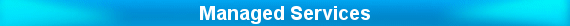 Managed Services